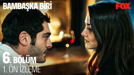 Bambaşka Biri 6. Bölüm 1. Ön İzleme