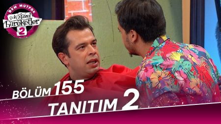 Çok Güzel Hareketler 2 - 155. Bölüm 2. Tanıtım