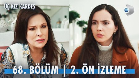 Üç Kız Kardeş 68. Bölüm 2. Ön İzleme