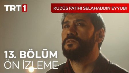 Kudüs Fatihi Selahaddin Eyyubi 13. Bölüm Ön İzleme