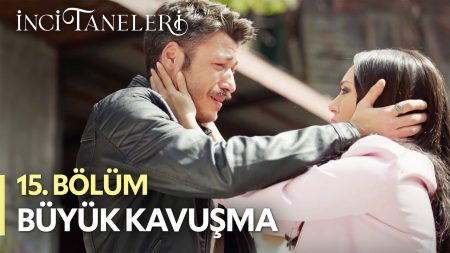 İnci Taneleri (15. Bölüm) - Büyük Kavuşma