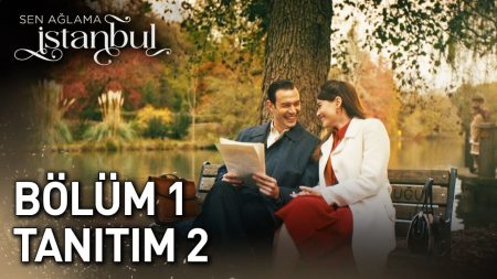 Sen Ağlama İstanbul - 2. Tanıtım