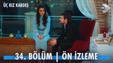 Üç Kız Kardeş 34. Bölüm Ön İzleme