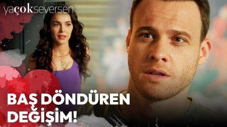 Ya Çok Seversen 4. Bölüm - Baş Döndüren Değişim!