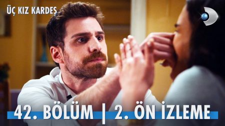 Üç Kız Kardeş 42. Bölüm 2. Ön İzleme