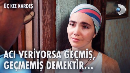 Üç Kız Kardeş 63. Bölüm | Dönüş'ün aşk acısı dinmiyor...