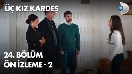 Üç Kız Kardeş 24. Bölüm 2. Ön İzleme