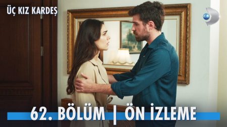Üç Kız Kardeş 62. Bölüm Ön İzleme