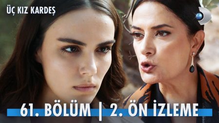 Üç Kız Kardeş 61. Bölüm 2. Ön İzleme