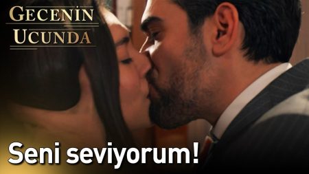 Gecenin Ucunda 17. Bölüm - Seni Seviyorum!