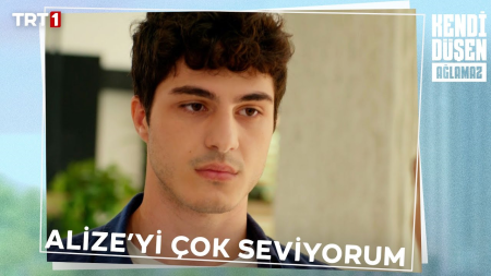 Kendi Düşen Ağlamaz 10. Bölüm - Ben Alize'yi kaybedemem çünkü...