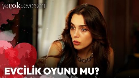 Ya Çok Seversen 11. Bölüm - Evcilik Oyunu Mu?