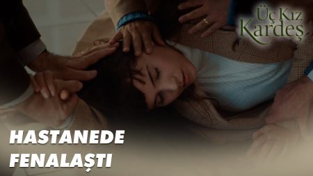 Üç Kız Kardeş 35. Bölüm - Dönüş Birden Yere Yığıldı