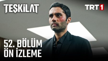 Teşkilat 52. Bölüm Ön İzleme