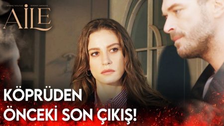 Aile 7. Bölüm - Köprüden Önceki Son Çıkış!