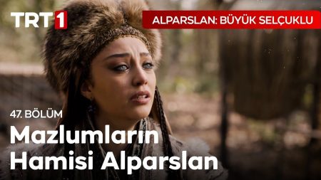 Alparslan: Büyük Selçuklu 47. Bölüm - Alparslan