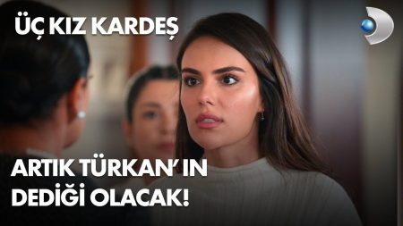 Üç Kız Kardeş 28. Bölüm - Türkan