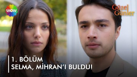 Yıllar sonra ilk karşılaşma... | Güzel Günler 1. Bölüm