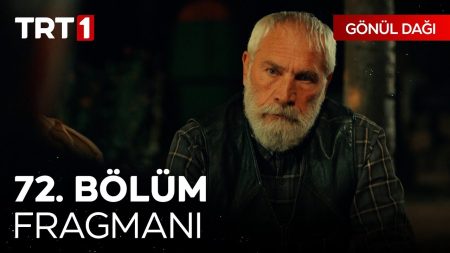 Gönül Dağı 72. Bölüm Fragmanı