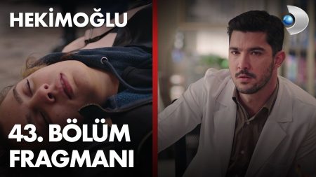 Hekimoğlu 43. Bölüm Fragmanı