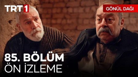 Gönül Dağı 85. Bölüm Ön İzleme