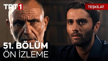 Teşkilat 51. Bölüm Ön İzleme