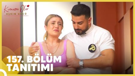 Kısmetse Olur: Aşkın Gücü 157. Bölüm Tanıtımı