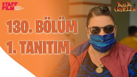 Kalk Gidelim 130. Bölüm Fragmanı