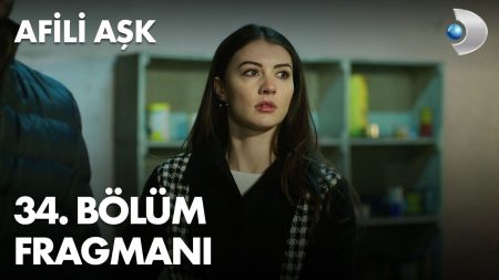 Afili Aşk 34. Bölüm Fragmanı