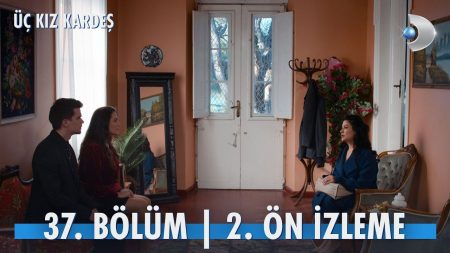 Üç Kız Kardeş 37. Bölüm 2. Ön İzleme