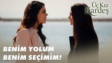 Üç Kız Kardeş 47. Bölüm - Derya ve Türkan Yüzleşti!