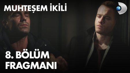 Muhteşem İkili 8. Bölüm Fragmanı Yayınlandı!