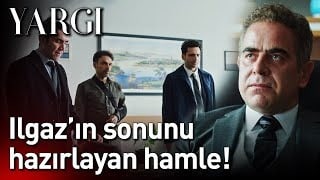 Yargı 42. Bölüm - Ilgaz'ın Sonunu Hazırlayan Hamle!