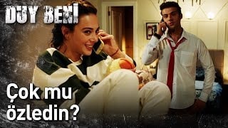 Duy Beni 17. Bölüm - Çok mu Özledin?