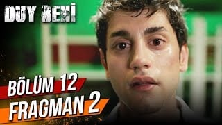 Duy Beni 12. Bölüm 2. Fragman