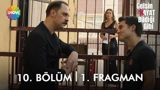 Gelsin Hayat Bildiği Gibi 10.Bölüm Fragmanı