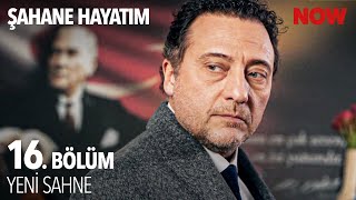 Şahane Hayatım 16. Bölüm Yeni Sahne
