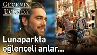 Gecenin Ucunda 9. Bölüm - Lunaparkta Eğlenceli Anlar...