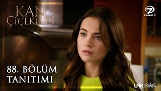 Kan Çiçekleri 88. Bölüm Tanıtımı