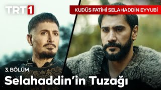 Kudüs Fatihi Selahaddin Eyyubi 3. Bölüm - Şimdi pençeme düştünüz!