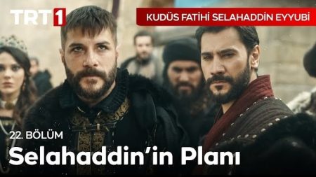 Kudüs Fatihi Selahaddin Eyyubi 22. Bölüm - Selahaddin