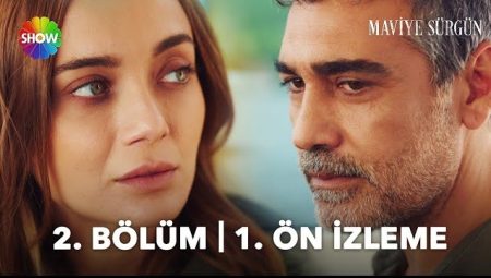 Maviye Sürgün 2. Bölüm Ön İzleme