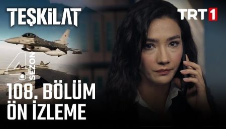 Teşkilat 108. Bölüm Ön İzleme