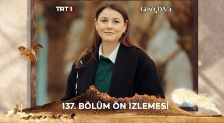 Gönül Dağı 137. Bölüm Ön İzleme