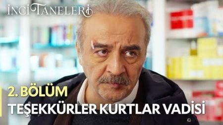 İnci Taneleri (2. Bölüm) - Teşekkürler Kurtlar Vadisi