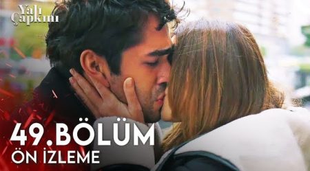 Yalı Çapkını 49. Bölüm Ön İzleme