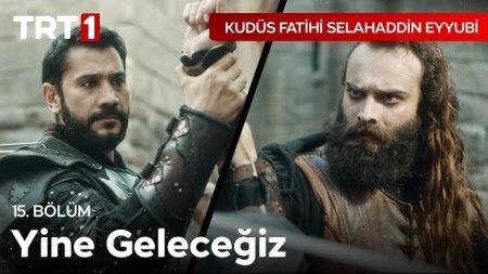 Kudüs Fatihi Selahaddin Eyyubi 15. Bölüm - Selahaddin Mazlumların Yanında