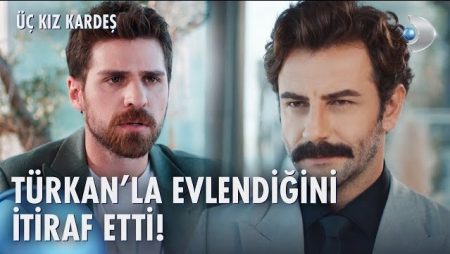 Üç Kız Kardeş 57. Bölüm | Türkan benim karım!