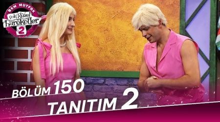 Çok Güzel Hareketler 2 - 150. Bölüm 2. Tanıtım