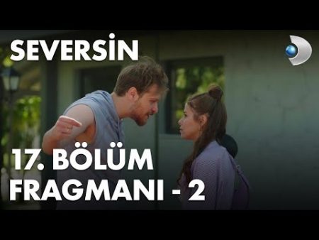 Seversin 17. Bölüm Fragmanı - 2